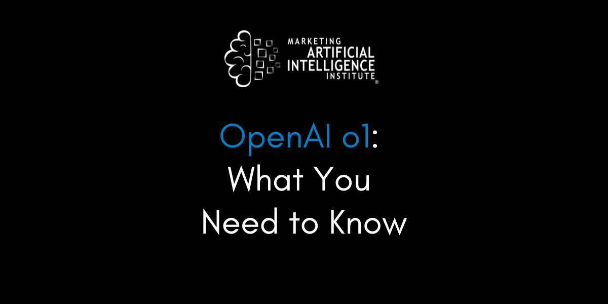 OpenAI o1: What You Need to Know