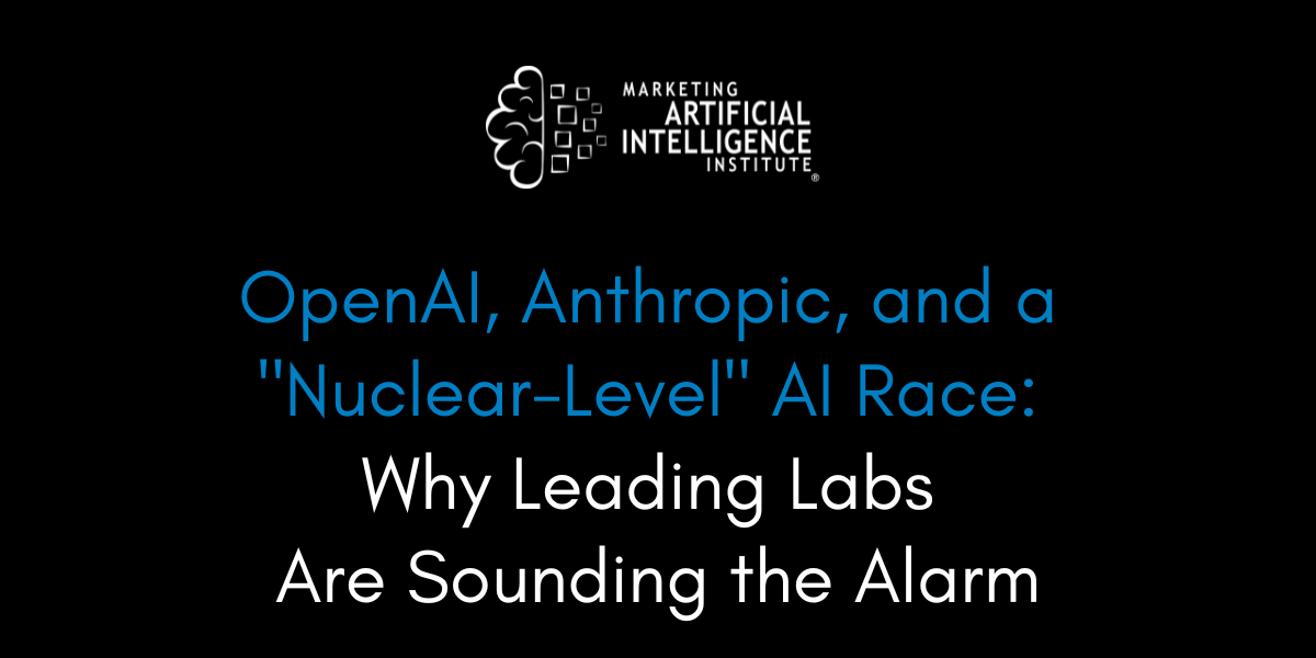 OpenAI, Anthropic, and a "Nuclear-Level" AI Race: Why Leading Labs Are Sounding the Alarm