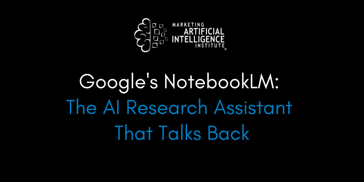 Google's NotebookLM: The AI Research Assistant That Talks Back