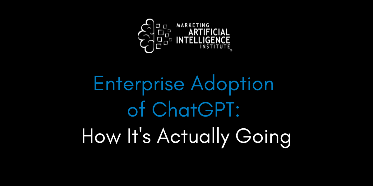 Enterprise Adoption of ChatGPT: How It's Actually Going