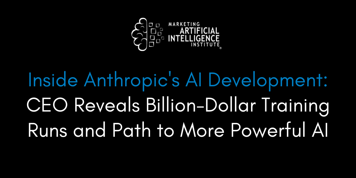 Inside Anthropic's AI Development: CEO Reveals Billion-Dollar Training Runs and Path to More Powerful AI